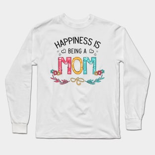 Happiness Is Being A Mom Wildflowers Valentines Mothers Day Long Sleeve T-Shirt